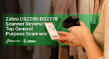 Zebra DS2208 / DS2278 Scanner Review: Top General Purpose Scanners